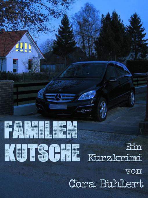 Title details for Familienkutsche by Cora Buhlert - Available